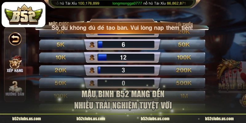 Mậu Binh B52 mang đến nhiều trải nghiệm tuyệt vời