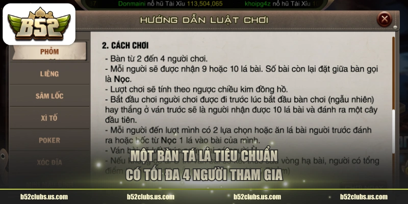 Một bàn tá lả tiêu chuẩn có tối đa 4 người tham gia